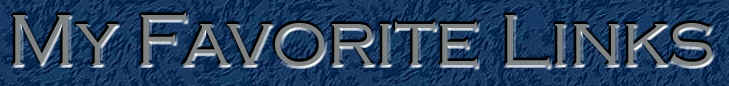 my_favorite_links_banner.jpg (12202 bytes)